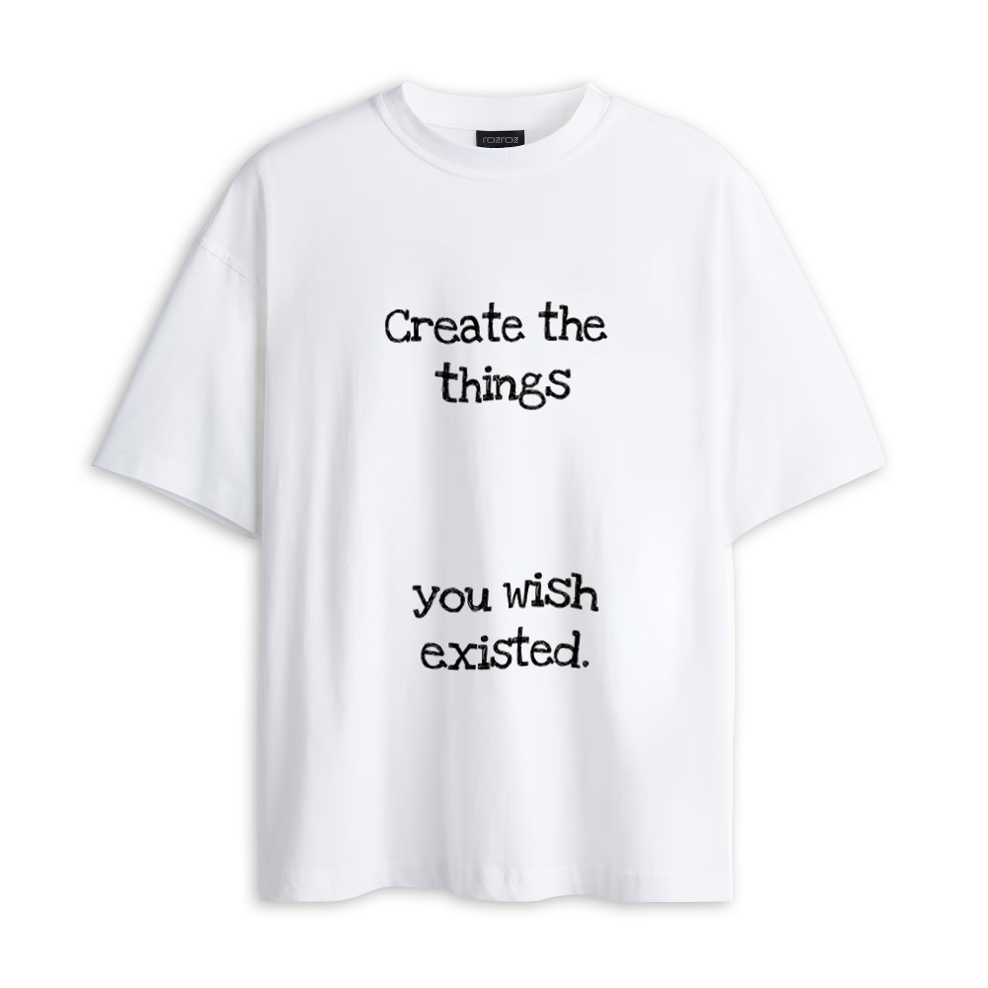 Create the Things You Wish Existed