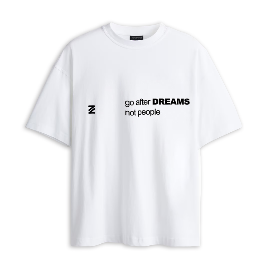 Go After Dreams, Not People